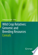 Wild Crop Relatives: Genomic and Breeding Resources [E-Book] : Cereals /