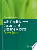 Wild Crop Relatives: Genomic and Breeding Resources [E-Book] : Forest Trees /