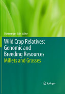 Wild Crop Relatives: Genomic and Breeding Resources [E-Book] : Millets and Grasses /