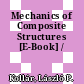 Mechanics of Composite Structures [E-Book] /