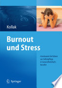 Burnout und Stress [E-Book] : Anerkannte Verfahren zur Selbstpflege in Gesundheitsfachberufen /