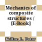 Mechanics of composite structures / [E-Book]