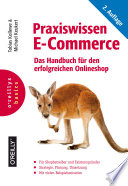 Praxiswissen E-Commerce : das Handbuch für den erfolgreichen Onlineshop [E-Book] /