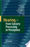 Hearing – From Sensory Processing to Perception [E-Book] /