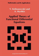 Applied theory of functional differential equations.