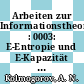 Arbeiten zur Informationstheorie : 0003: E-Entropie und E-Kapazität von Mengen in Funktionalräumen.