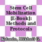 Stem Cell Mobilization [E-Book]: Methods and Protocols /