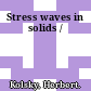 Stress waves in solids /