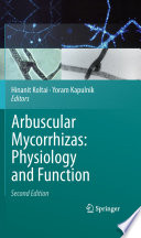Arbuscular Mycorrhizas: Physiology and Function [E-Book] /