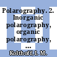 Polarography. 2. Inorganic polarography, organic polarography, biological applications, amperometric titrations /