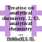 Treatise on analytical chemistry. 2, 13. analytical chemistry of inorganic and organic compounds : functional groups.