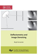Deflectometry and image denoising [E-Book] /