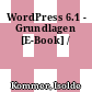 WordPress 6.1 - Grundlagen [E-Book] /