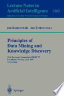 Principles of Data Mining and Knowledge Discovery [E-Book] : First European Symposium, PKDD '97, Trondheim, Norway, June 24-27, 1997 Proceedings /