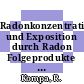 Radonkonzentration und Exposition durch Radon Folgeprodukte in Nichturan-Gruben in der Europäischen Gemeinschaft und Einflussgrössen.
