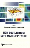 Non-equilibrium soft matter physics /