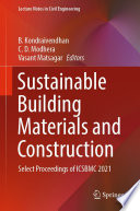 Sustainable Building Materials and Construction [E-Book] : Select Proceedings of ICSBMC 2021 /