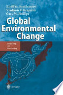 Global environmental change : modelling and monitoring : with 75 tables /
