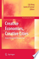 Creative Economies, Creative Cities [E-Book] : Asian-European Perspectives /
