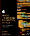 Python programming and numerical methods : a guide for engineers and scientists /