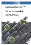 Nanobiomaterials : classification, fabrication and biomedical applications [E-Book] /