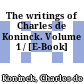 The writings of Charles de Koninck. Volume 1 / [E-Book]