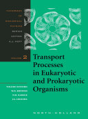 Transport processes in eukaryotic and prokaryotic organisms /
