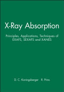 X-ray absorption : principles, applications, techniques of exafs, sexafs and xanes.