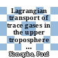 Lagrangian transport of trace gases in the upper troposphere and lower stratosphere (UTLS) [E-Book] /