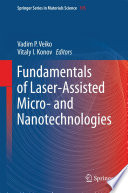 Fundamentals of Laser-Assisted Micro- and Nanotechnologies [E-Book] /