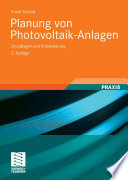 Planung von Photovoltaik-Anlagen [E-Book] : Grundlagen und Projektierung /