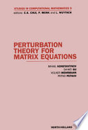 Perturbation theory for matrix equations [E-Book] /