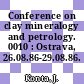 Conference on clay mineralogy and petrology. 0010 : Ostrava, 26.08.86-29.08.86.