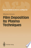 Film Deposition by Plasma Techniques [E-Book] /