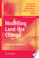 Modelling Land-Use Change [E-Book] : Progress and applications /