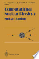 Computational Nuclear Physics 2 [E-Book] : Nuclear Reactions /