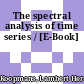 The spectral analysis of time series / [E-Book]