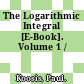The Logarithmic Integral [E-Book]. Volume 1 /