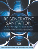 Regenerative sanitation : a new paradigm for sanitation 4.0 [E-Book] /