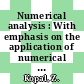Numerical analysis : With emphasis on the application of numerical techniques to problems of infintesimal calculus in single variable /