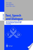 Text, Speech and Dialogue [E-Book] : 5th International Conference, TSD 2002 Brno, Czech Republic, September 9–12, 2002 Proceedings /