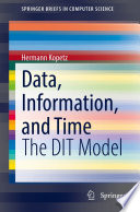 Data, Information, and Time [E-Book] : The DIT Model /