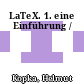 LaTeX. 1. eine Einführung /