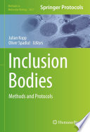 Inclusion Bodies [E-Book] : Methods and Protocols /