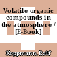 Volatile organic compounds in the atmosphere / [E-Book]