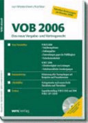 VOB 2006 : das neue Vergabe- und Vertragsrecht /