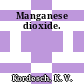 Manganese dioxide.