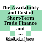 The Availability and Cost of Short-Term Trade Finance and its Impact on Trade [E-Book] /