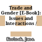 Trade and Gender [E-Book]: Issues and Interactions /