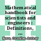 Mathematical handbook for scientists and engineers : Definitions, theorems, and formulas for reference and review /